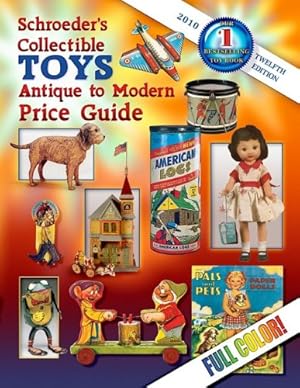 Seller image for Schroeder's Collectible Toys: Antique to Modern Price Guide for sale by Pieuler Store