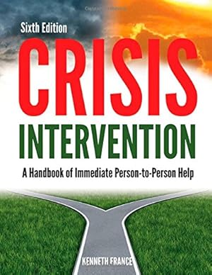 Immagine del venditore per Crisis Intervention: A Handbook of Immediate Person-To-Person Help venduto da Pieuler Store