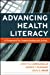 Seller image for Advancing Health Literacy for sale by Pieuler Store