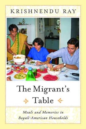 Bild des Verkufers fr The Migrants Table: Meals And Memories In zum Verkauf von Pieuler Store