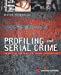 Seller image for Profiling and Serial Crime: Theoretical and Practical Issues for sale by Pieuler Store