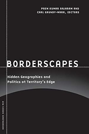 Seller image for Borderscapes: Hidden Geographies and Politics at Territory?s Edge (Volume 29) (Barrows Lectures) for sale by Pieuler Store