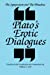 Seller image for The Symposium and the Phaedrus Plato's Erotic Dialogues: Plato's Erotic Dialogues (S U N Y Series in Ancient Greek Philosophy) for sale by Pieuler Store