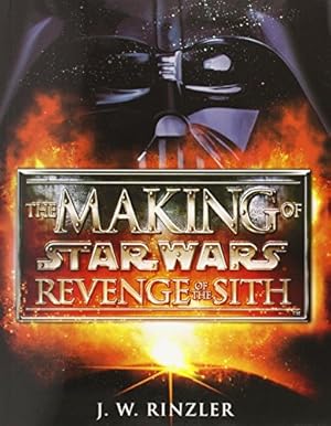 Imagen del vendedor de The Making of Star Wars, Episode III - Revenge of the Sith a la venta por Pieuler Store