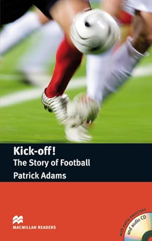 Imagen del vendedor de Kick-off! The Story of Football: Lektre mit 2 Audio-CDs (Macmillan Readers) a la venta por Studibuch