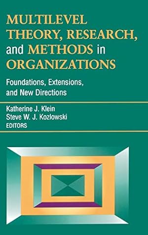 Imagen del vendedor de Multilevel Theory, Research, and Methods in Organizations: Foundations, Extensions, and New Directions a la venta por Pieuler Store