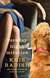 Seller image for Tuesday Night Miracles: A Novel for sale by Pieuler Store