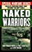 Imagen del vendedor de Naked Warriors: The Story of the U.S. Navy's Frogmen a la venta por Pieuler Store