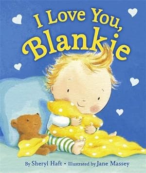 Seller image for I Love You, Blankie for sale by Pieuler Store