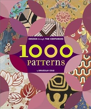 Seller image for 1000 Patterns: Design Through the Centuries for sale by Pieuler Store