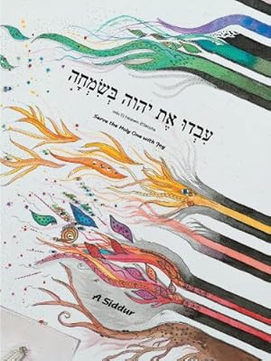 Seller image for Ivdu Et Hashem B'Simcha Siddur - Jewish Hebrew/English Transliterated Prayerbook for sale by Pieuler Store