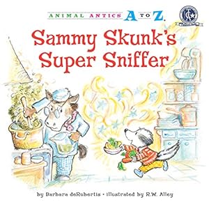 Seller image for Sammy Skunk's Super Sniffer (Animal Antics A to Z) for sale by Pieuler Store