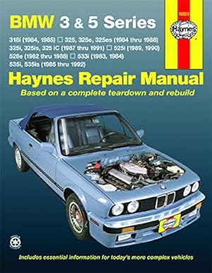 Imagen del vendedor de BMW 3/5 Series (82 - 92): 318i (84, 85), 325, 325e, 325es (84-88), 325i, 325is, 325iC (87-91), 525i (89, 90), 528e (82-88), 533i (83, 84), 535i, 535is (85-92) (Haynes Automotive Repair Manuals) a la venta por Pieuler Store