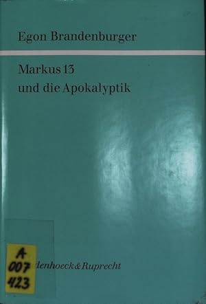 Bild des Verkufers fr Markus 13 und die Apokalyptik. Forschungen zur Religion und Literatur des Alten und Neuen Testaments; Bd. 134. zum Verkauf von Antiquariat Bookfarm