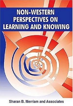 Seller image for Non-Western Perspectives On Learning and Knowing: Perspectives from Around the World for sale by Pieuler Store