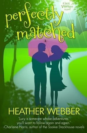Seller image for Perfectly Matched: A Lucy Valentine Novel for sale by Pieuler Store