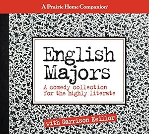 Bild des Verkufers fr English Majors: A Comedy Collection for the Highly Literate (Prairie Home Companion (Audio)) zum Verkauf von Pieuler Store