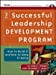 Image du vendeur pour The Successful Leadership Development Program: How to Build It And How to Keep It Going mis en vente par Pieuler Store