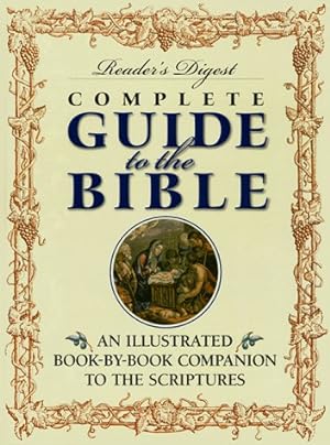 Seller image for Reader's Digest Complete Guide to the Bible: An Illustrated Book-by-Book Companion to the Scriptures for sale by Pieuler Store