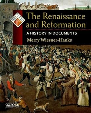 Seller image for The Renaissance and Reformation: A History in Documents (Pages from History) for sale by Pieuler Store