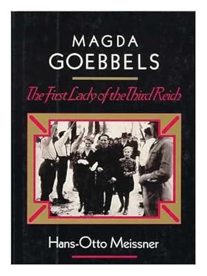 Imagen del vendedor de Magda Goebbels: The First Lady of the Third Reich (English and German Edition) a la venta por Pieuler Store