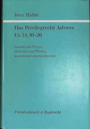 Bild des Verkufers fr Das Privilegrecht Jahwes Ex 34, 10 - 26. Gestalt und Wesen, Herkunft und Wirken in vordeuteronomischer Zeit. Forschungen zur Religion und Literatur des Alten und Neuen Testaments; Bd. 114. zum Verkauf von Antiquariat Bookfarm