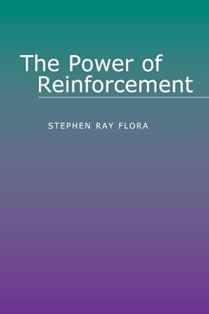 Imagen del vendedor de The Power of Reinforcement (Alternatives in Psychology) (SUNY series, Alternatives in Psychology) a la venta por Pieuler Store