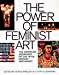 Immagine del venditore per The Power of Feminist Art: The American Movement of the 1970s, History and Impact venduto da Pieuler Store