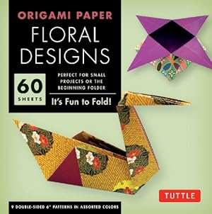Imagen del vendedor de Origami Paper - Floral Designs - 6" - 60 Sheets: Tuttle Origami Paper: High-Quality Origami Sheets Printed with 9 Different Patterns: Instructions for 6 Projects Included a la venta por Pieuler Store