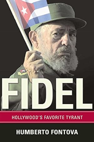 Seller image for Fidel: Hollywood's Favorite Tyrant for sale by Pieuler Store