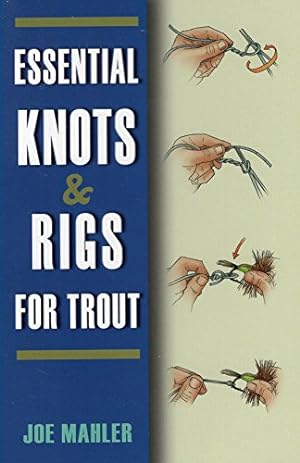 Immagine del venditore per Essential Knots & Rigs for Trout venduto da Pieuler Store