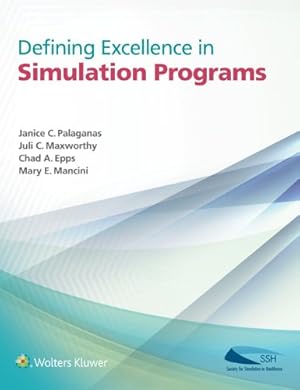 Seller image for Defining Excellence in Simulation Programs for sale by Pieuler Store