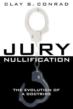 Immagine del venditore per Jury Nullification: The Evolution of a Doctrine venduto da Pieuler Store