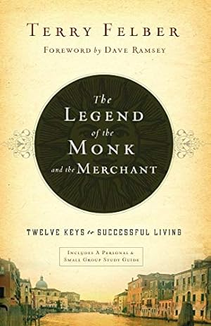 Seller image for The Legend of the Monk and the Merchant: Twelve Keys to Successful Living for sale by Pieuler Store