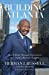 Seller image for Building Atlanta: How I Broke Through Segregation to Launch a Business Empire for sale by Pieuler Store