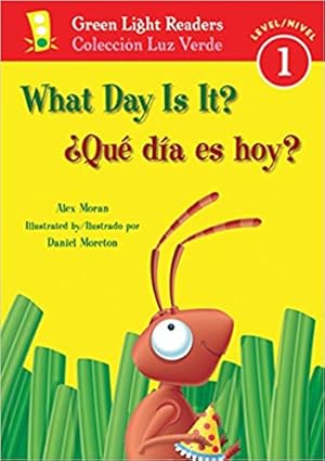 Seller image for Qu? d?a es hoy?/What Day Is It? (Green Light Readers Level 1) (Spanish and English Edition) for sale by Pieuler Store