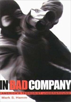 Seller image for In Bad Company: America's Terrorist Underground for sale by Pieuler Store