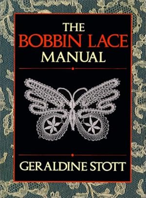 Seller image for The Bobbin Lace Manual for sale by Pieuler Store