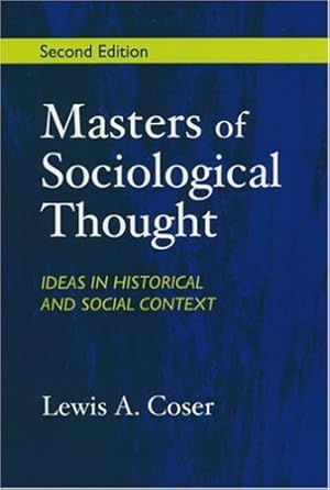 Seller image for Masters of Sociological Thought: Ideas in Historical and Social Context for sale by Pieuler Store
