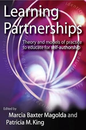 Imagen del vendedor de Learning Partnerships: Theory and Models of Practice to Educate for Self-Authorship a la venta por Pieuler Store