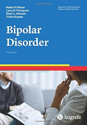 Seller image for Bipolar Disorder 2017 (Advances in Psychotherapy: Evidence Based Practice) for sale by Pieuler Store