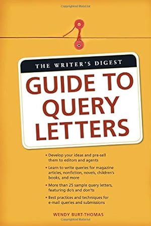 Image du vendeur pour The Writer's Digest Guide To Query Letters mis en vente par Pieuler Store