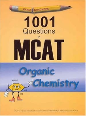 Image du vendeur pour Examkrackers: 1001 Questions in MCAT, Organic Chemistry mis en vente par Pieuler Store