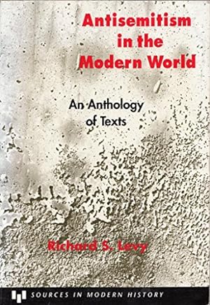 Seller image for Antisemitism in the Modern World: An Anthology of Texts (Sources in Modern History) for sale by Pieuler Store
