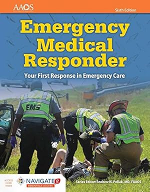 Immagine del venditore per Emergency Medical Responder: Your First Response in Emergency Care Includes Navigate 2 Essentials Access: Your First Response in Emergency Care . (American Academy of Orthopaedic Surgeons) venduto da Pieuler Store