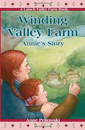 Immagine del venditore per Winding Valley Farm: Annie's Story (A Latsch Valley Farm Book) venduto da Pieuler Store