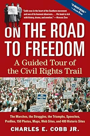 Imagen del vendedor de On the Road to Freedom: A Guided Tour of the Civil Rights Trail a la venta por Pieuler Store