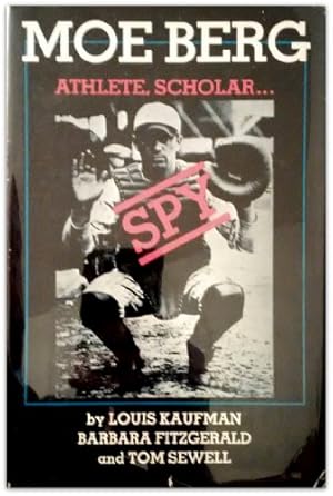 Seller image for Moe Berg: Athlete, Scholar, Spy for sale by Pieuler Store