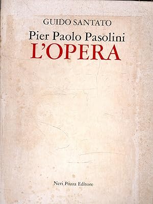 Pier Paolo Pasolini: L'Opera
