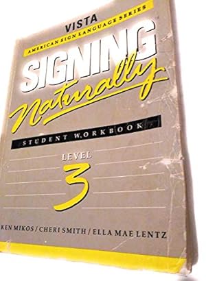 Seller image for Signing Naturally: Level 3 (Vista American Sign Languagel) for sale by Pieuler Store